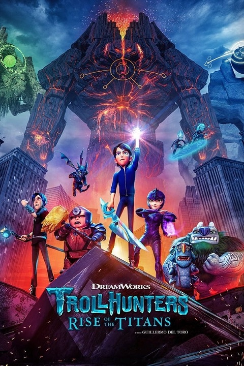 Trollhunters Rise of the Titans (2021) โทรลล์ฮันเตอร์ส ไรส์ ออฟ เดอะ ไททันส์ พากย์ไทย